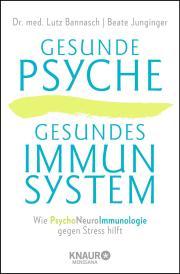 Gesunde Psyche - Gesundes Immunsystem
