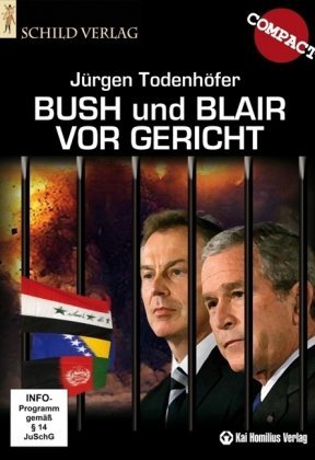 Bush und Blair vor Gericht